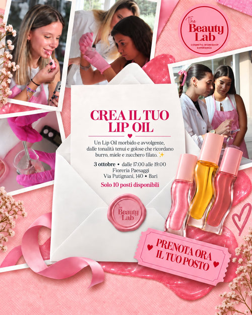 SOLD OUT🧪 Crea il Tuo Lip Oil Personalizzato - 3 ottobre 💋